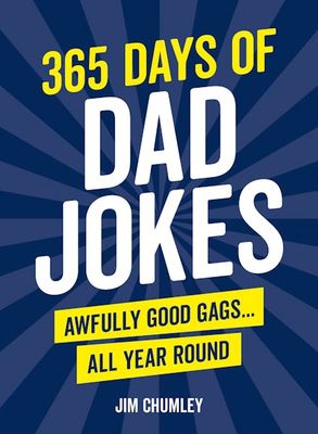 365 Days of Dad Jokes: Awfully Good Gags
