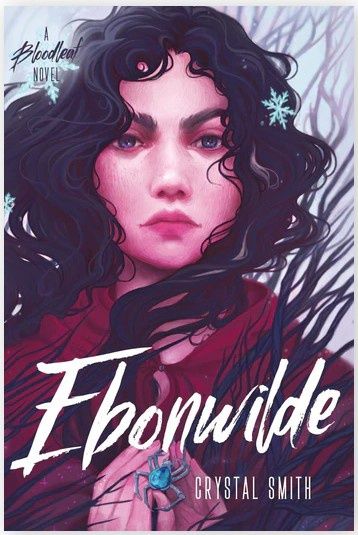 Ebonwilde (Bloodleaf Series: Book 3)