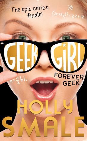 Forever Geek (Geek Girl Book 6)
