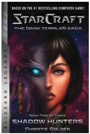 StarCraft: The Dark Templar Saga #2: Shadow Hunters