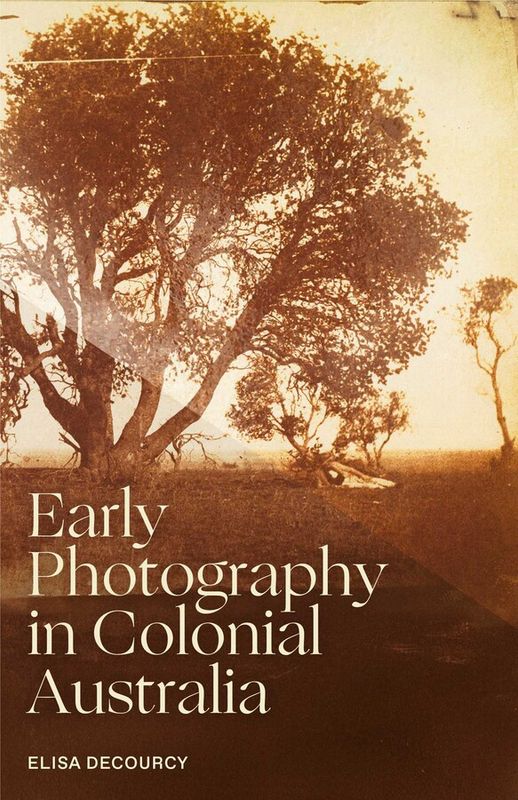 Early Photography in Colonial Australia