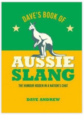 Dave's Book of Aussie Slang