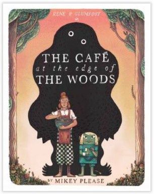 The Cafe at the Edge of the Woods