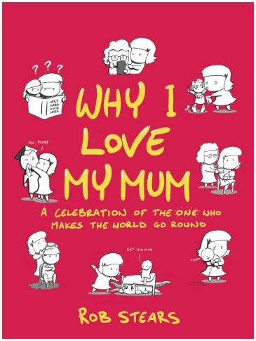 Why I Love My Mum