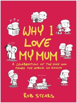 Why I Love My Mum