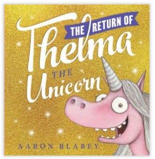 The Return of Thelma the Unicorn