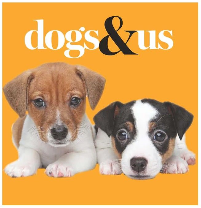 Dogs &amp; Us