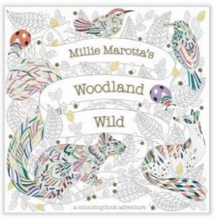 Millie Marotta's Woodland Wild: a colouring book adventure