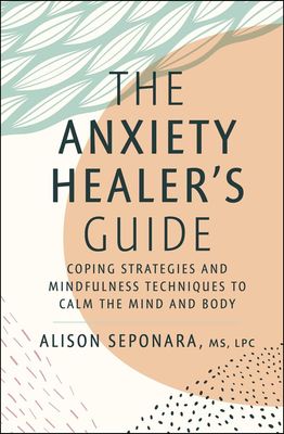 The Anxiety Healer's Guide