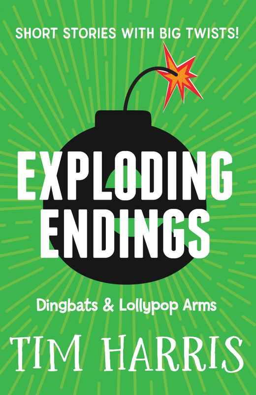 Exploding Endings 2: Dingbats &amp; Lollypop Arms