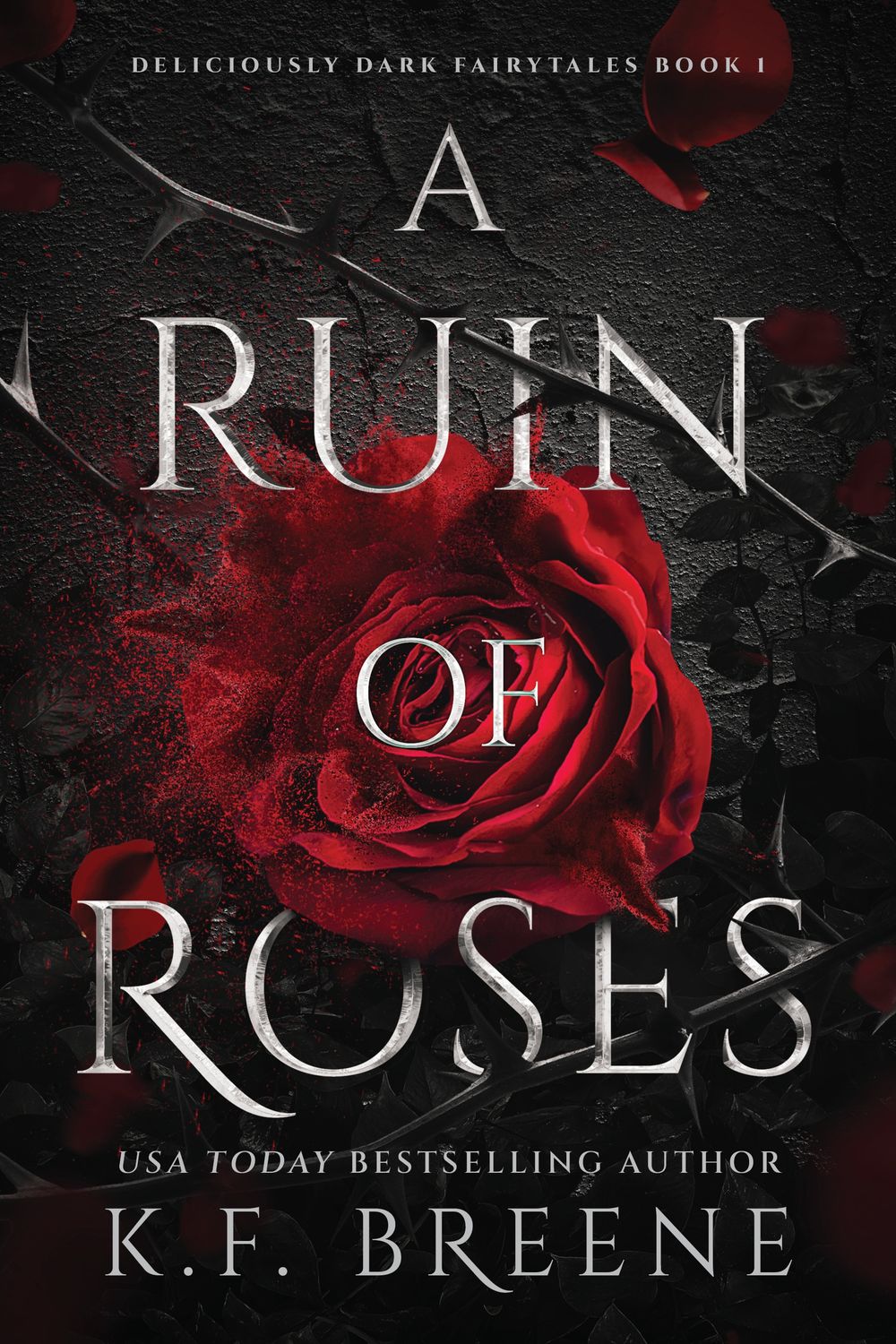A Ruin of Roses: Book 1