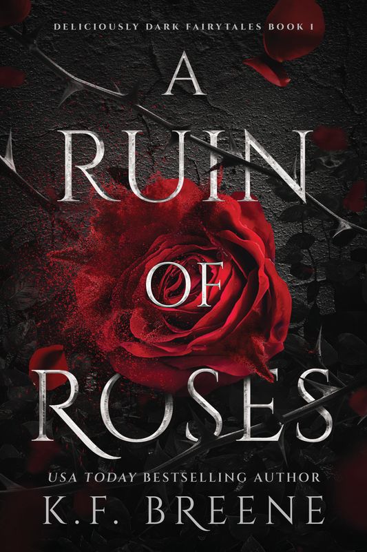 A Ruin of Roses: Book 1