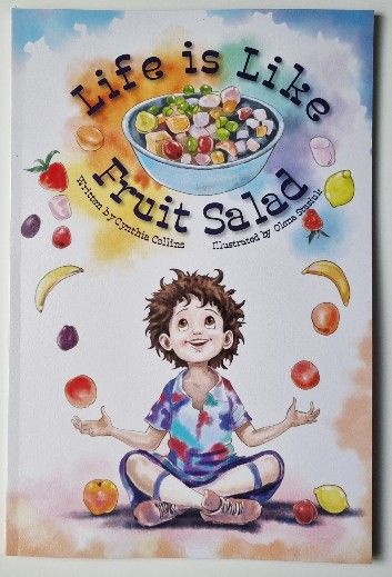 Life is Like Fruit Salad