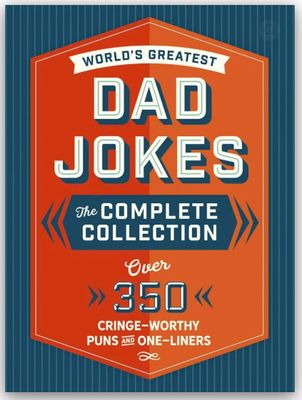 The World's Greatest Dad Jokes (The Heirloom Edition)