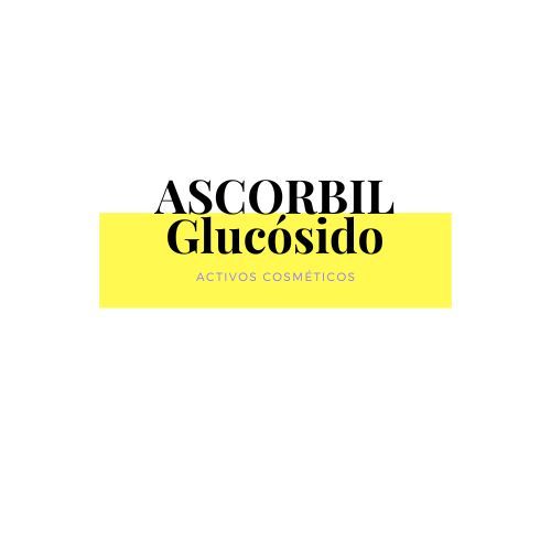 ASCORBIL GLUCÓSIDO Polvo