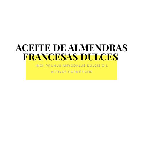 Aceite de Almendras FRANCESAS DULCES