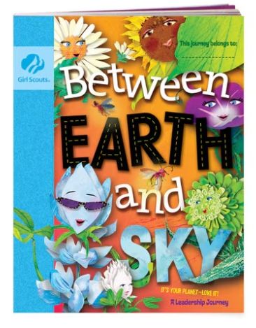 BETWEEN EARTH AND SKY GIRL SCOUT DAISY JOURNEY BOOK