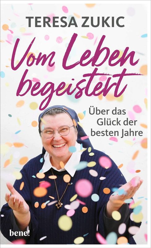 Vom Leben begeistert - Über das Glück der besten Jahre