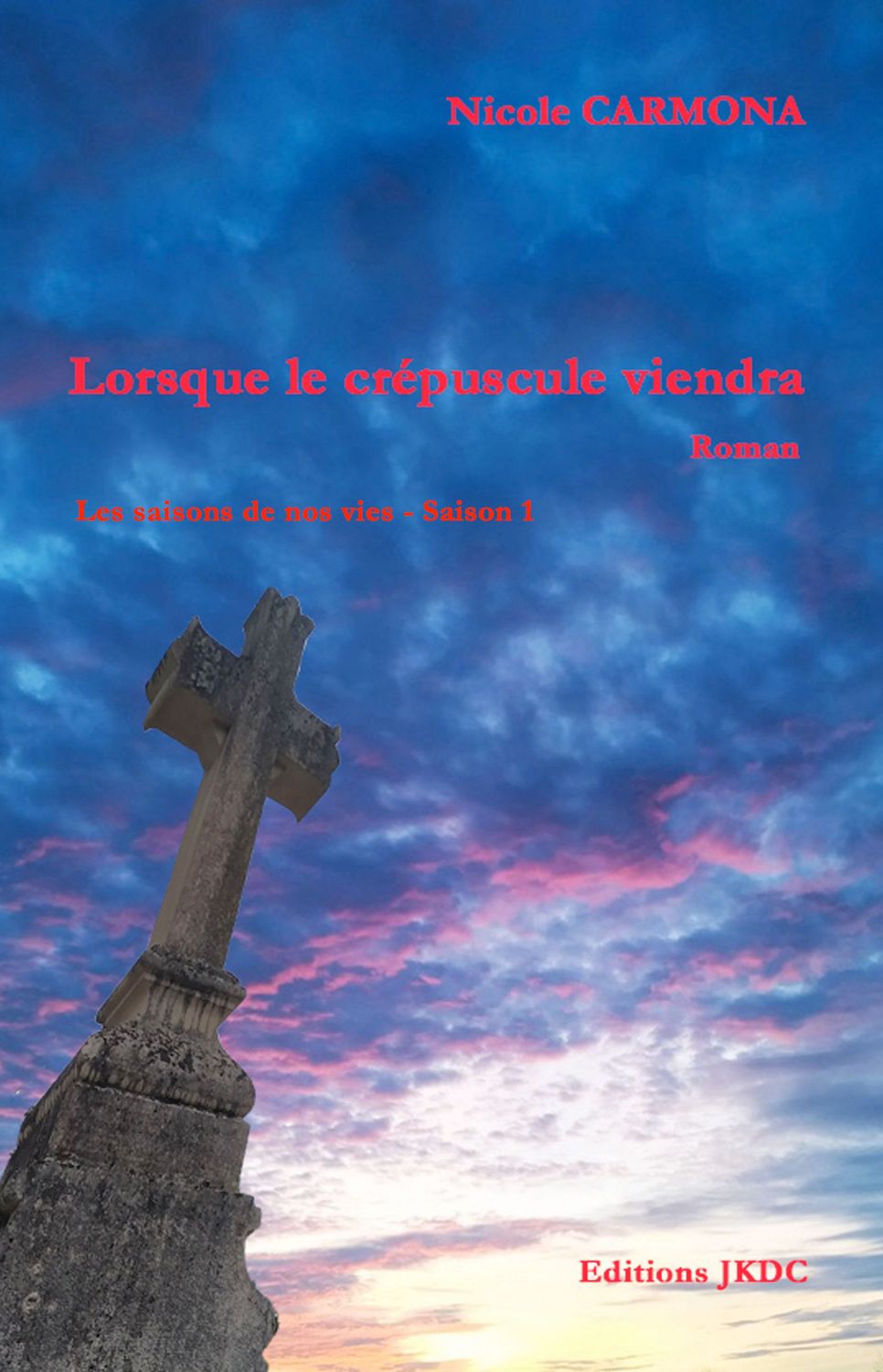 LORSQUE LE CREPUSCULE VIENDRA
