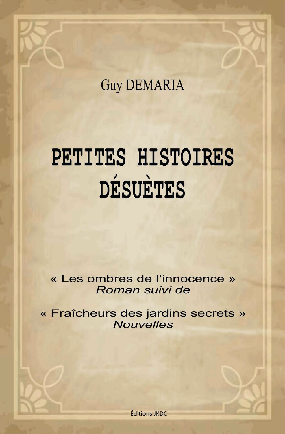 Petites histoires désuètes