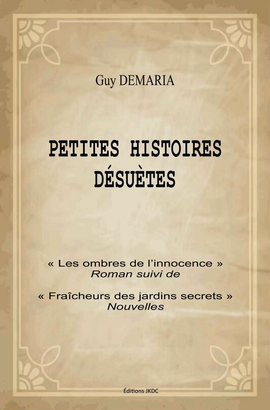 Petites histoires désuètes