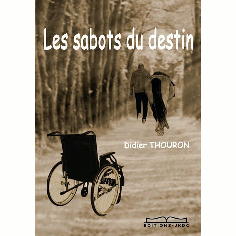 LES SABOTS DU DESTIN