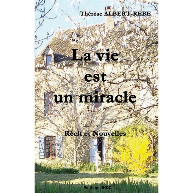 LA VIE EST UN MIRACLE