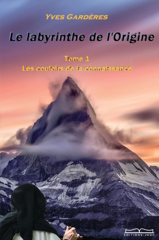 Le labyrinthe de l'Origine - Tome 1 - Les couloirs de la connaissance