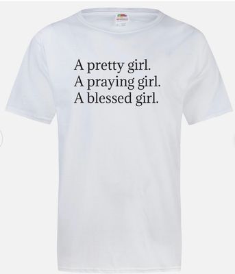 A Pretty Girl, A Praying Girl, A Blessed Girl