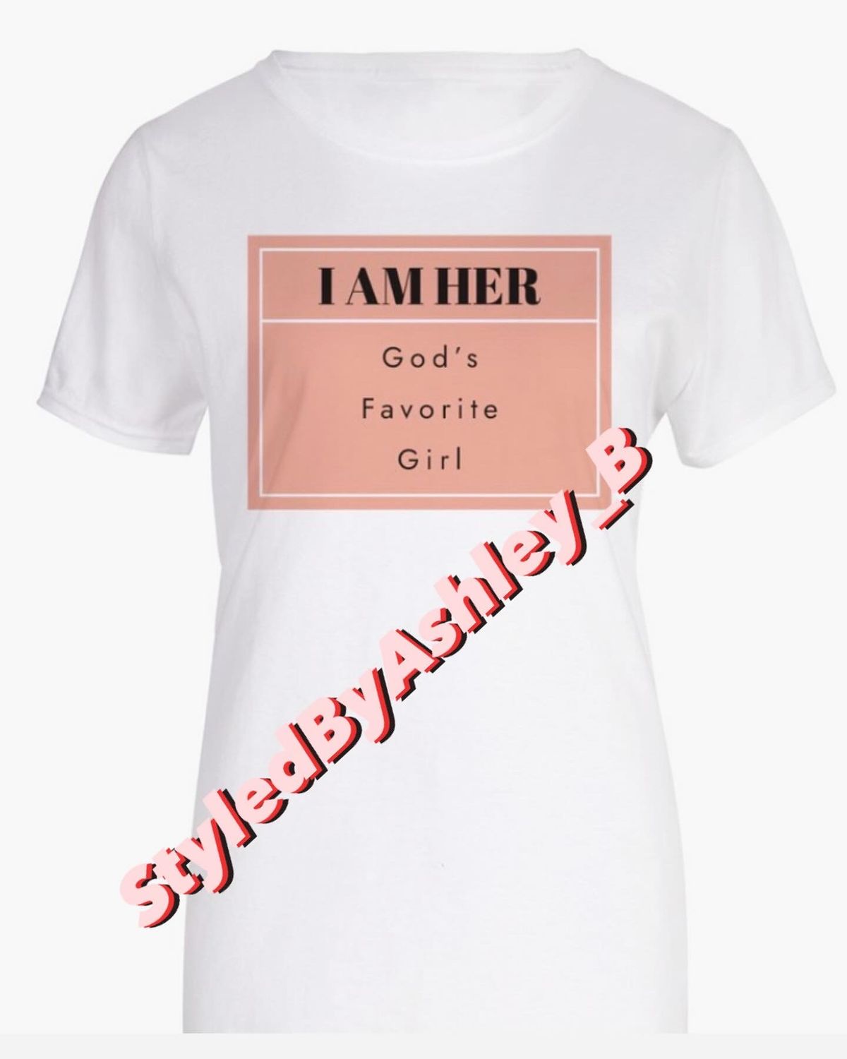 I AM HER: God's Favorite Girl