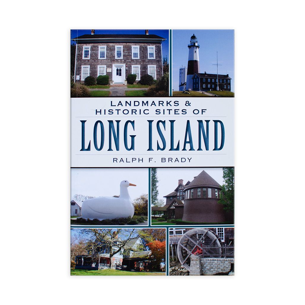 Landmarks & Historic Sites Of Long Island