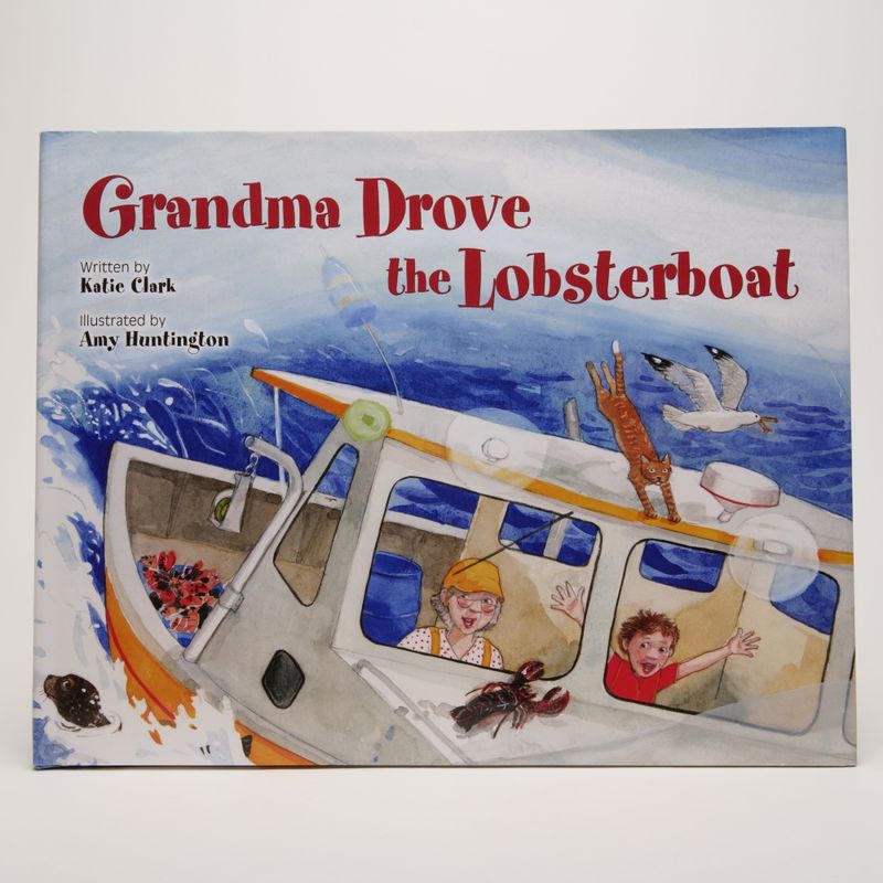 Grandma Drove The Lobster Boat