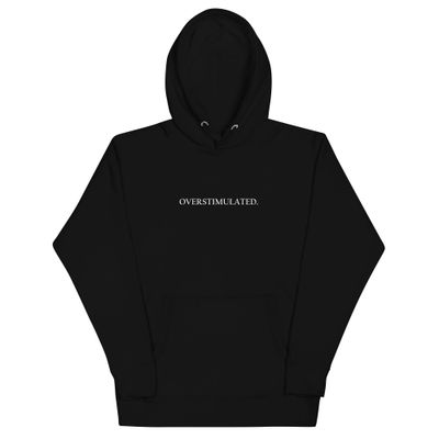 Overstimulated White Print Unisex Hoodie