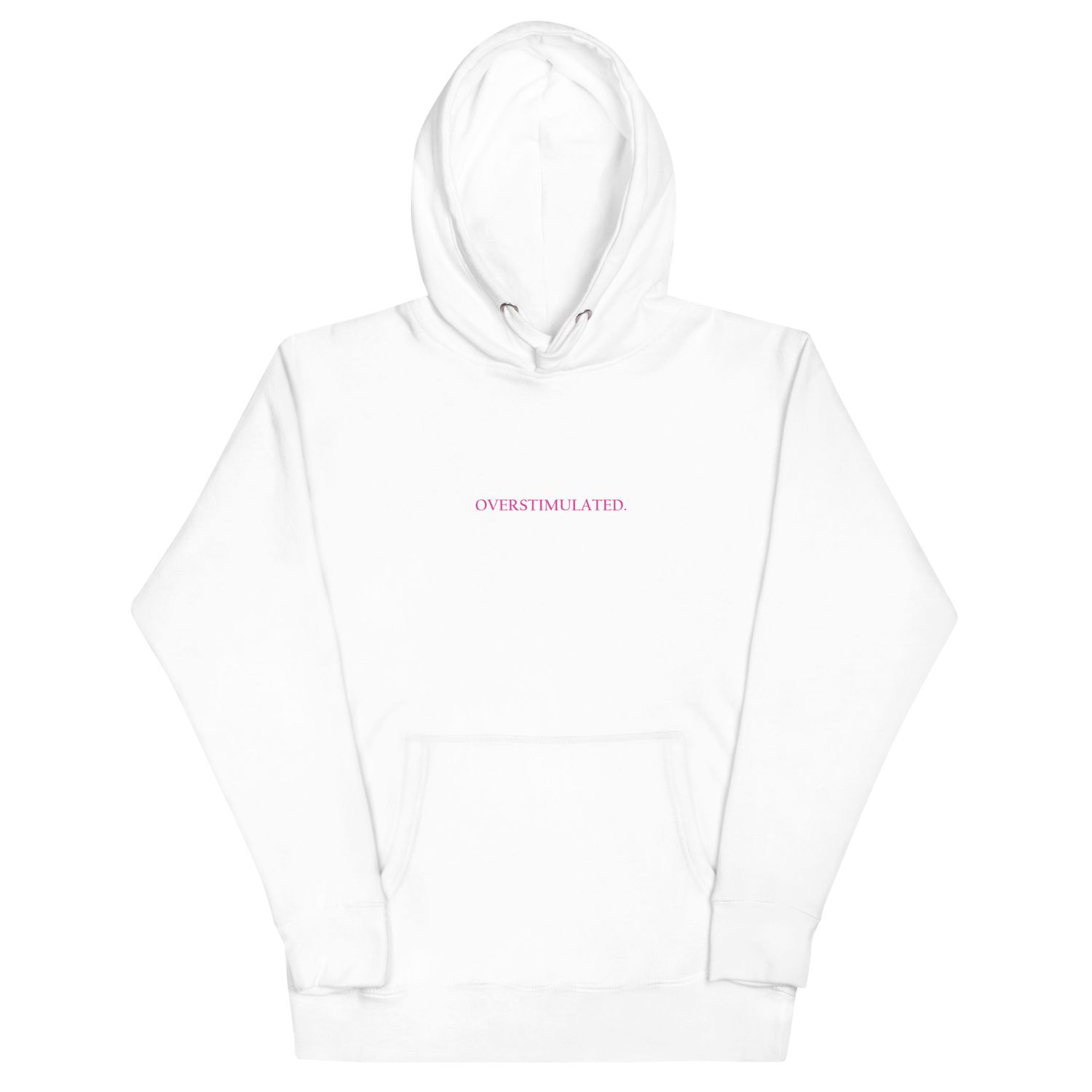 Overstimulated Pink Small Print Unisex Hoodie