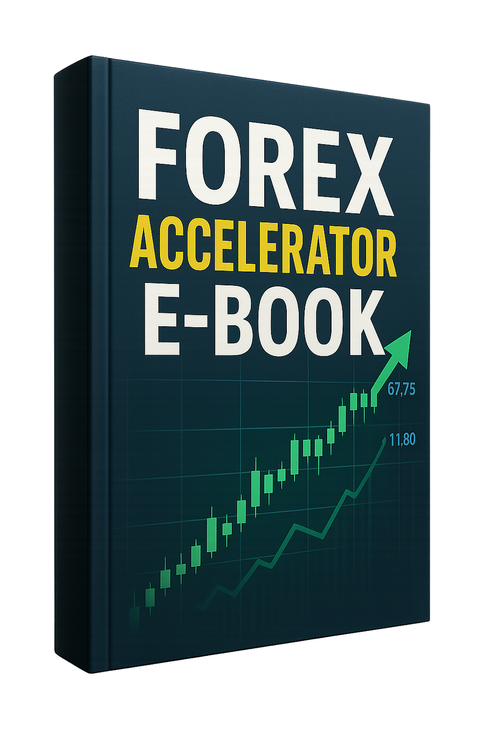 FOREX ACCELERATOR E-BOOK