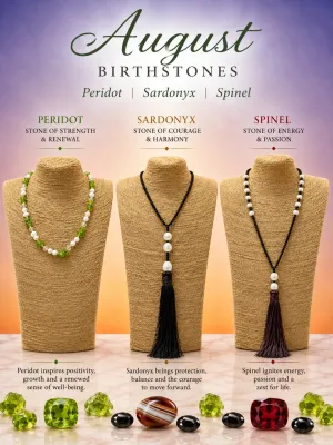 August Birthstone : Peridot, Spinel and Sardonyx