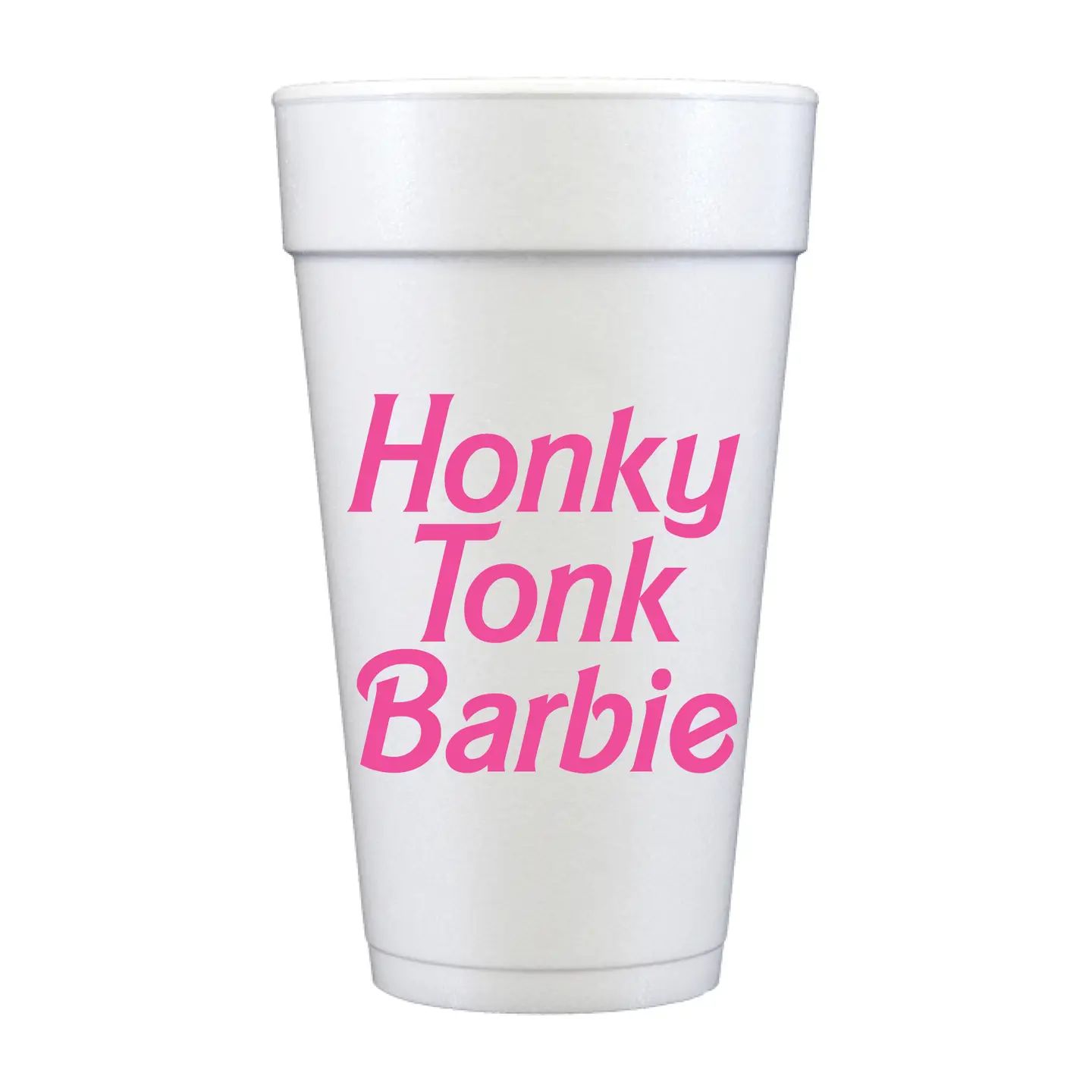 Honky Tonk Barbie Foam Cups