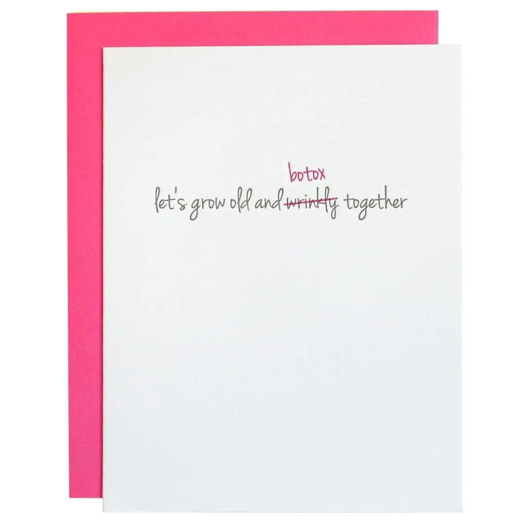 Grow Old &amp; Botox Birthday Card