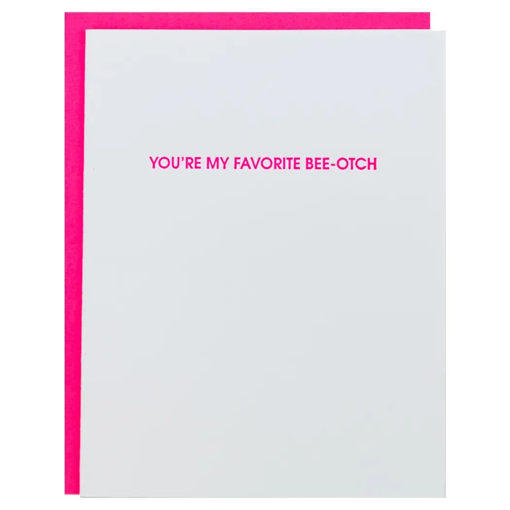 Favorite Beeotch Greeting Card
