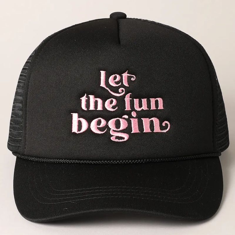 Let the Fun Begin Trucker Hat