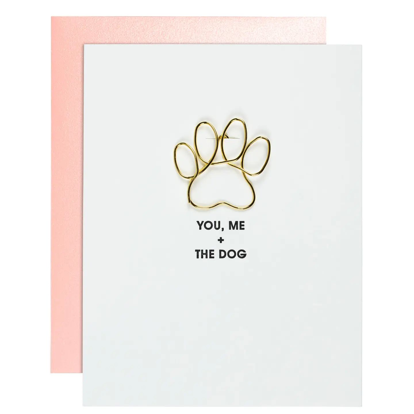 You Me + Dog Greeting Card