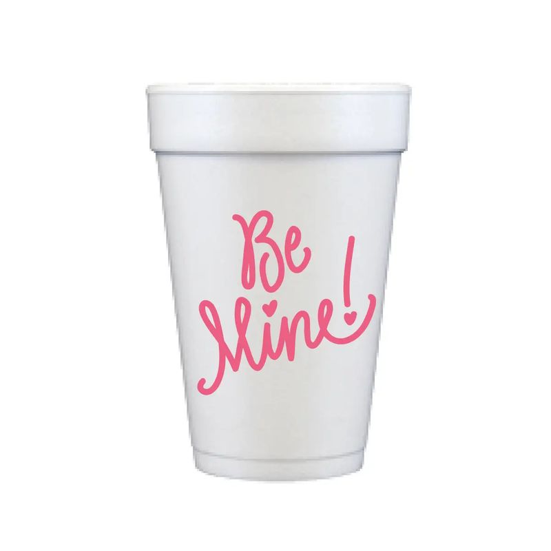 Be Mine! - Valentine's Foam Cups