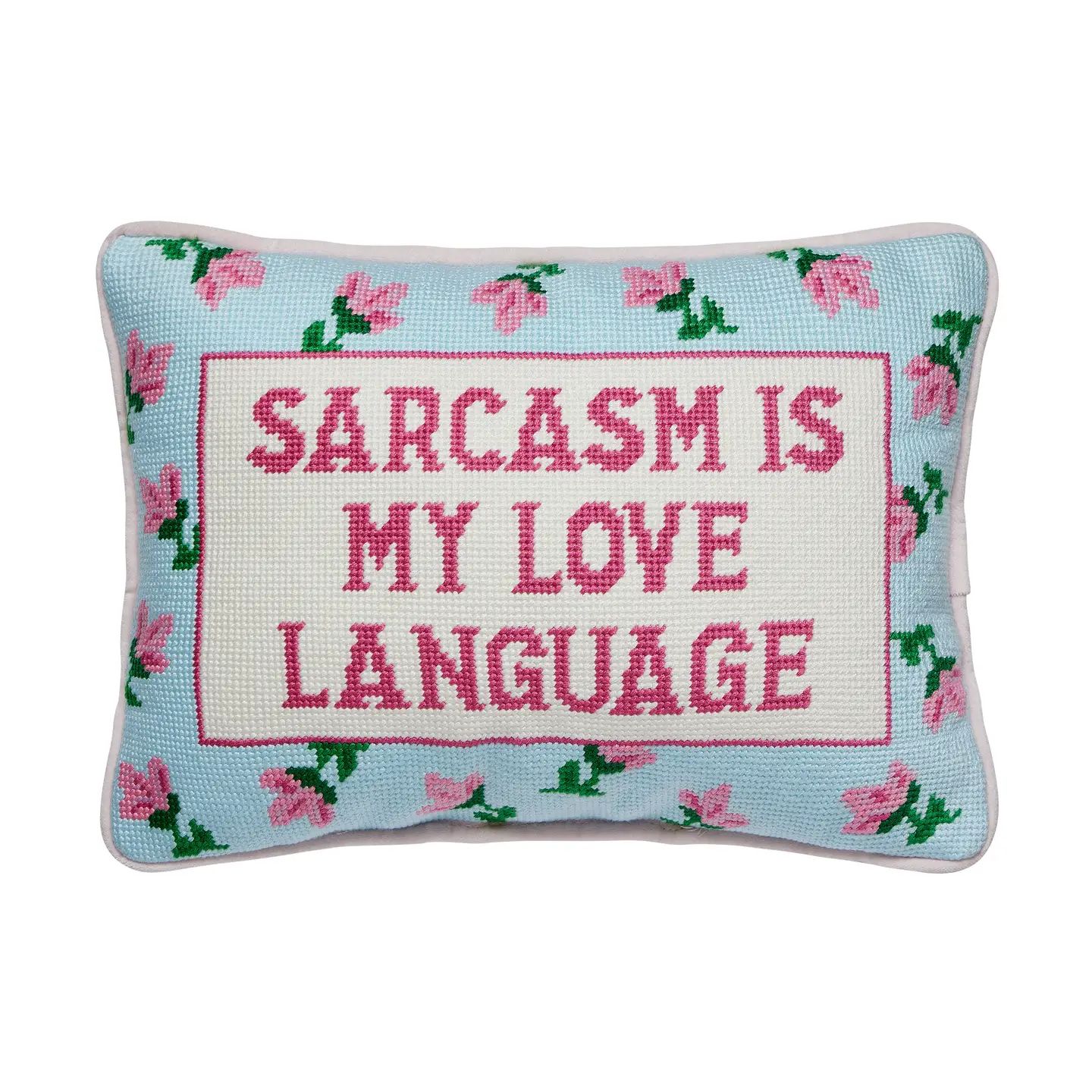 Sarcasm is my Love Pillow