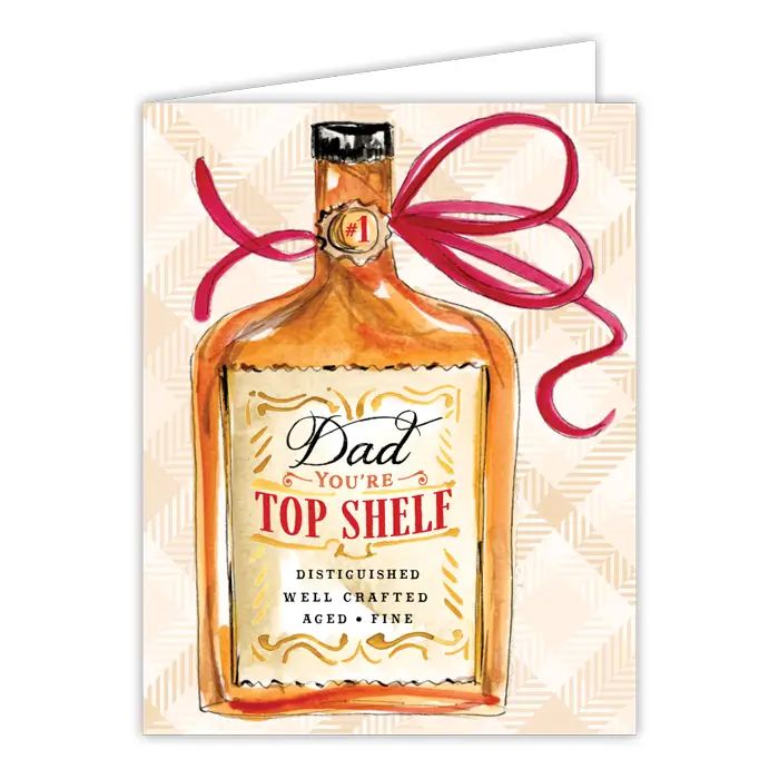 Top Shelf Dad Greeting Card