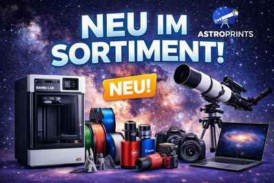 Neue Produkte in 3D-Druck und Astronomie