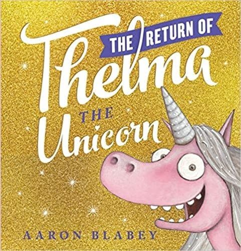 Return of Thelma the Unicorn