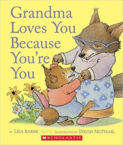 Grandma Loves You Because You&#39;re You