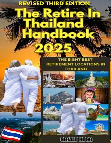 Retire In Thailand Handbook 2025 &amp; Eight best towns to retire in Thailand