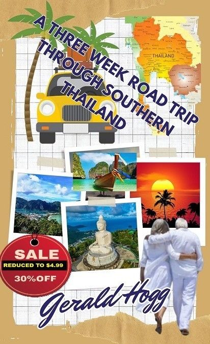 Reduced to $4.99...A Three-Week Road Trip Through Southern Thailand