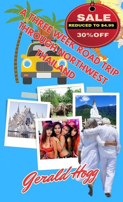 Reduced to $4.99...A Three-Week Road Trip Through Northwest Thailand
